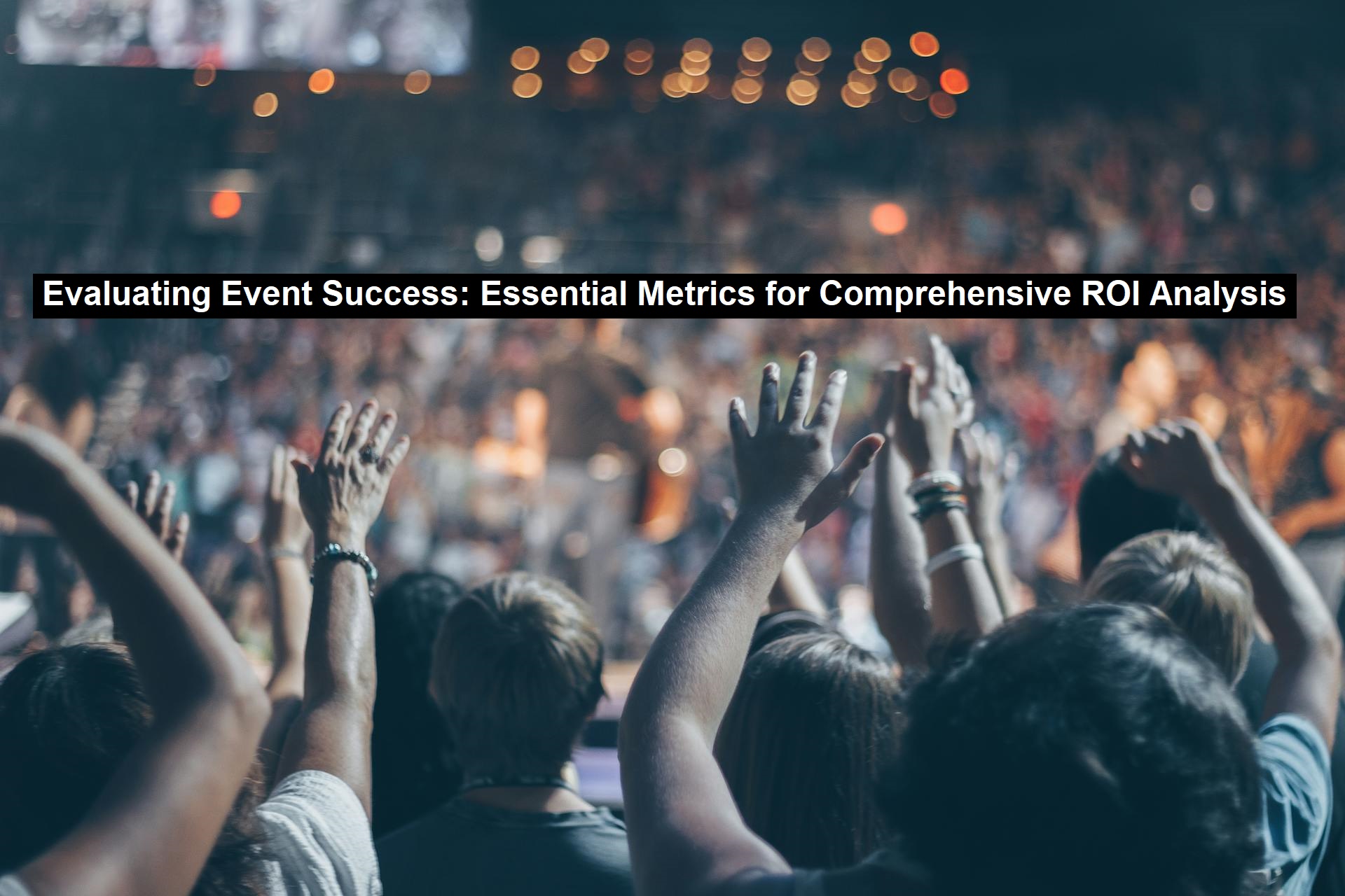 Evaluating Event Success